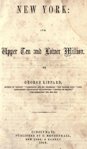 [Gutenberg 57785] • New York: Its Upper Ten and Lower Million